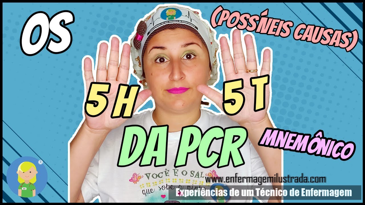 Os 5H´s e 5T´s da PCR: Grave esse Mnemônico!