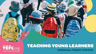 Teaching Young Learners