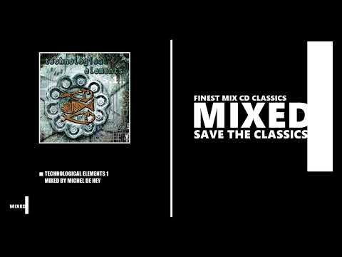 Technological Elements 1 / Mixed by Michel de Hey (CD 1996)