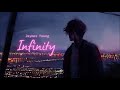 Vietsub | Infinity - Jaymes Young | Nhạc Hot TikTok | Lyrics Video