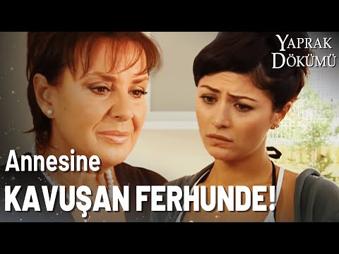 Ferhunde, Annesini Görünce Şok Oldu! - Yaprak Dökümü Özel Klip