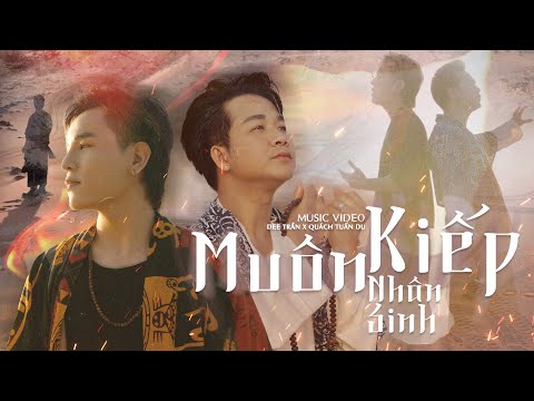 Muôn kiếp nhân sinh - Dee Trần