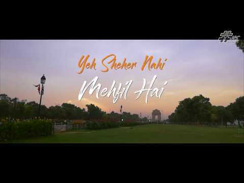Yeh Sheher Nahi Mehfil Hai | India Gate (Delhi)