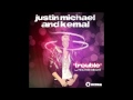 Justin Michael and Kemal ft. Heather Bright ...