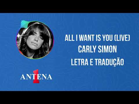 All I Want Is You - Carly Simon