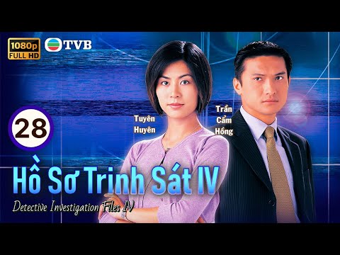 Cổ Thiên Lạc | Phim TVB lồng tiếng Hồ Sơ Trinh Sát IV 28/50 | Tuyên Huyên | 1999