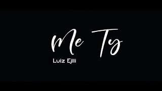 Musik-Video-Miniaturansicht zu Me Ty Songtext von Luiz Ejlli