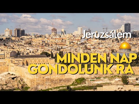 Jeruzsálem – minden nap!