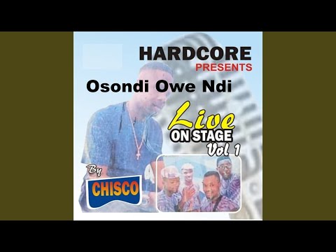 Osondi Owe Ndi Live on Stage, Vol. 1 (Live at Nnamdi Azikiwe Stadium, Awka Anambra State,...