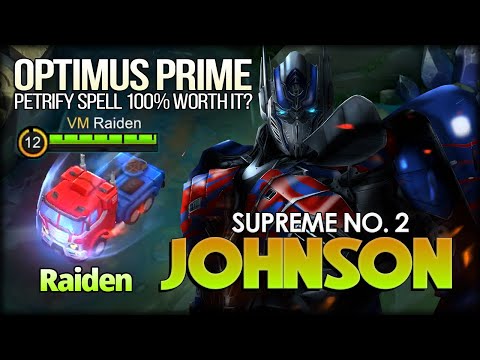 Optimus Prime with Petrify Spells? Raiden United Arab Emirates No. 2 Johnson - Mobile Legends