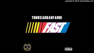 Thouxanbanfauni - Fast [instrumental Prod.@Chinatown]