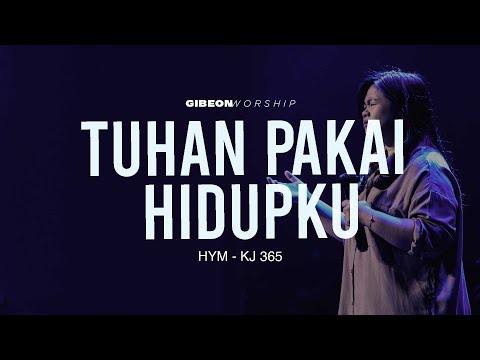 Gibeon Worship "Tuhan Pakai Hidupku" 22 Oktober 2023
