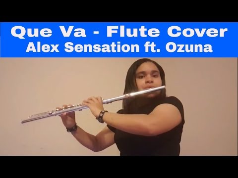 Que Va - Alex Sensation ft. Ozuna (Flute Cover)