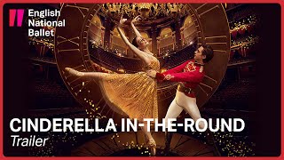 Cinderella in-the-round: Trailer | English National Ballet