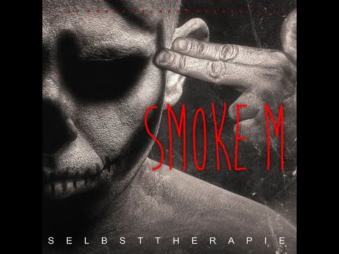 Smoke M ‎– Selbsttherapie Full Album #FuckAutotune