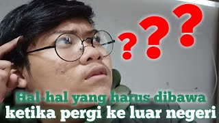 preview picture of video '6 HAL YANG WAJIB DIBAWA KETIKA PERGI KE CHINA ATAU KE LUAR NEGERI !!!!!!'