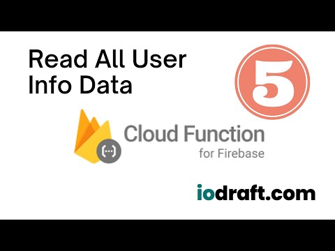 Building a RESTful API with Cloud Functions and Firestore -05- Read All User Info Data