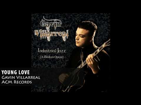 Gavin Villarreal - Young Love (Album Artwork Video)