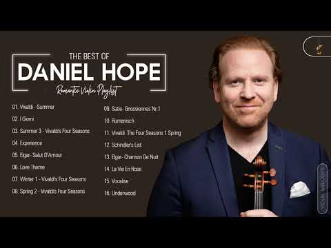 Daniel Hope Greatest Hits Playlist 2021 - Daniel Hope Best Violin Songs Collection Of All Time