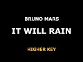Bruno Mars - It Will Rain - Piano Karaoke [HIGHER KEY]