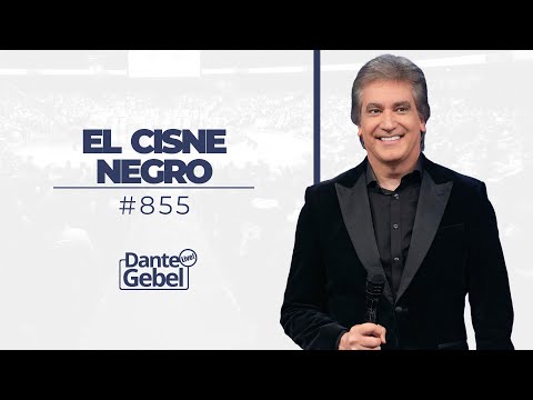 Dante Gebel #855 | El cisne negro