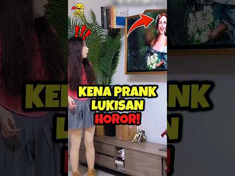 Kena Prank Lukisan Horor!