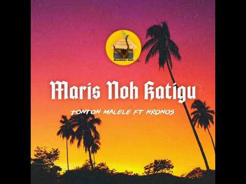 Maris Noh Katigu - Tonton Malele ft Kronos - PNG Latest Music 2023