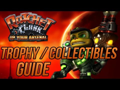 Ratchet and Clank 3: Up Your Arsenal (HD Collection) - Trophy & Collectibles Guide