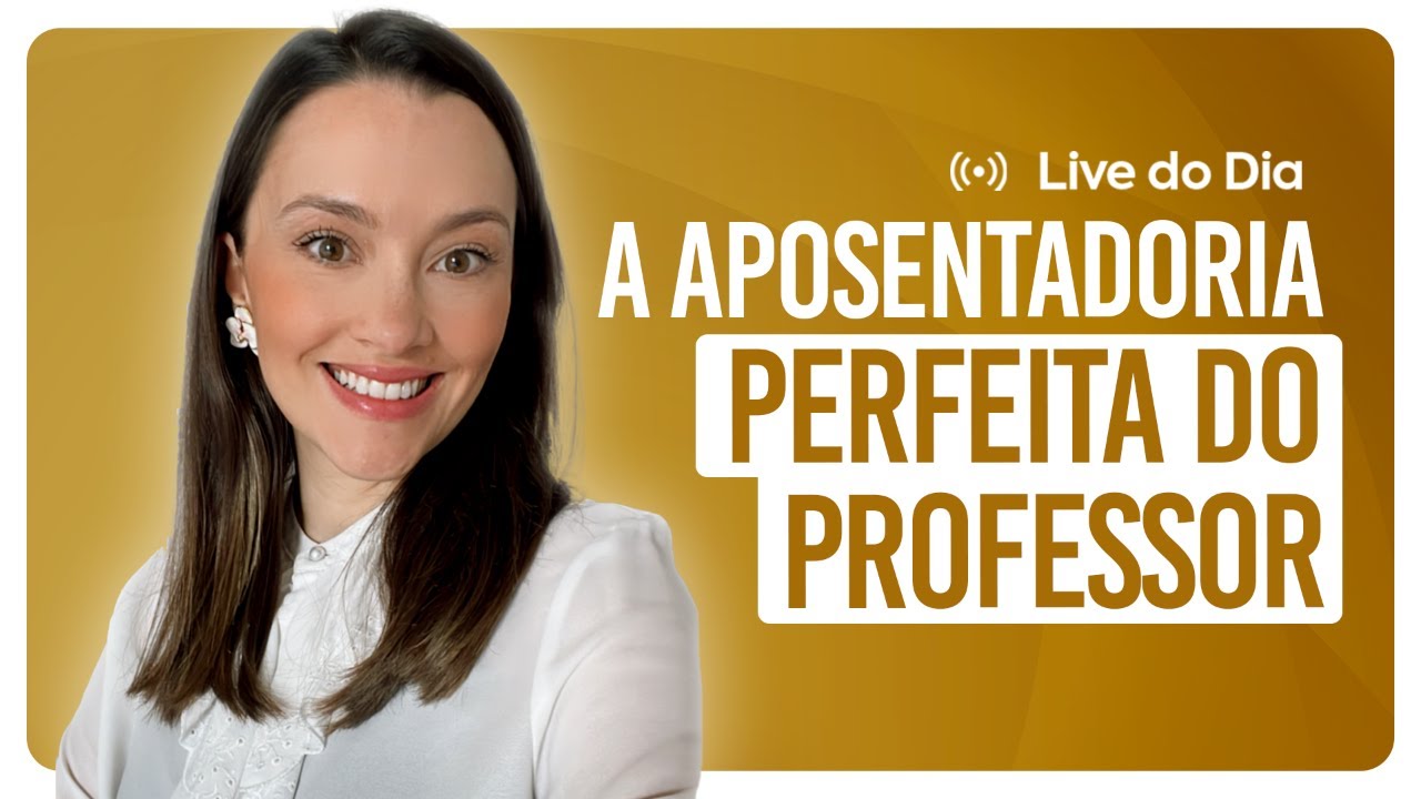 Aposentadoria do PROFESSOR da rede pública
