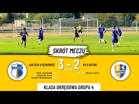 Laktoza Łyszkowice - KS II Kutno - Klasa Okręgowa Grupa 4 - 5 kolejka - skrót meczu