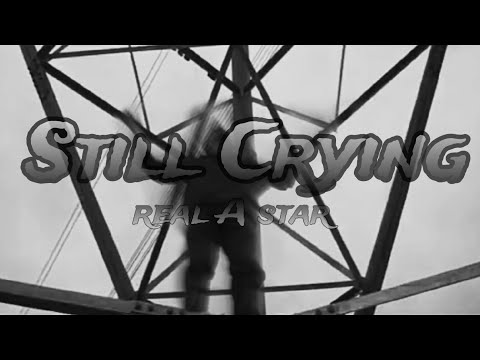 Still Crying - Real A Star | Prod. by Hamraah Beats