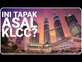 INI RUPANYA TAPAK ASAL KLCC
