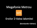 Megafonie M5 Eroilor Valea Ialomitei Bombardier Edition