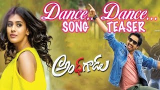 Dance Dance Song Teaser From Andhhagadu Movie