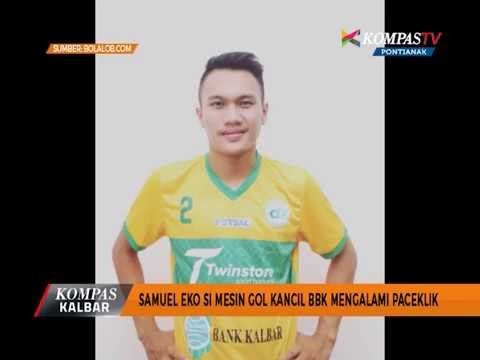 Samuel Eko si Mesin Gol Kancil BBK Mengalami Paceklik - Kompas TV Pontianak