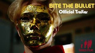 BITE THE BULLET: Official Trailer