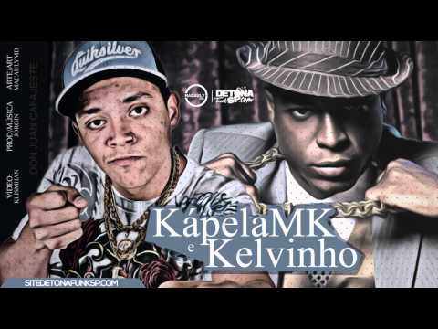 MC Kapéla MK e MC Kelvinho - Don Juan Cafajeste (Prod. Jorgin) Lançamento 2013