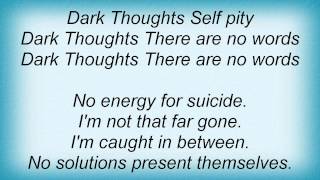 Corrosion Of Conformity - Dark Thoughts Lyrics