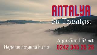 Antalya Su Tesisatçısı 0242 345 25 26