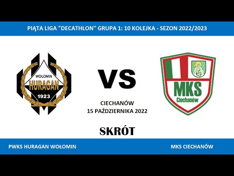 Skrót meczu: PWKS Huragan Wołomin - MKS Ciechanów (15.10.2022)