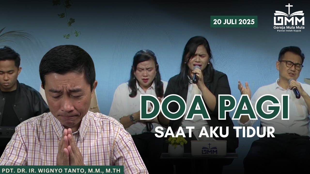 DOA PAGI | Saat Aku Tidur – 20 JULI 2025 | Pdt. Dr. Ir. Wignyo Tanto, M.M., M.Th.