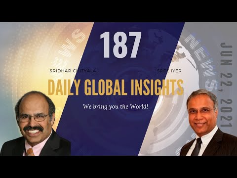 Daily Global Insights | Jun 22, 2021 | US News | India News | Global News | Markets