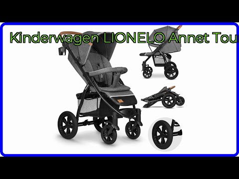 BEWERTUNG (2025): Kinderwagen LIONELO Annet Tour. WESENTLICHE Einzelheiten