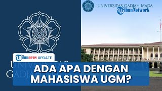 4 Bulan Kehilangan 4 Mahasiswa, Ada Apa Sebenarnya yang Terjadi di Universitas Gadjah Mada?