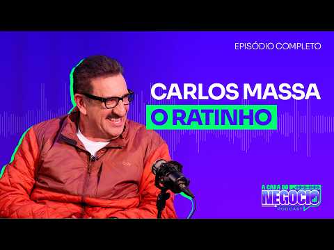 CARLOS MASSA, O RATINHO  - A CARA DO NEGÓCIO
