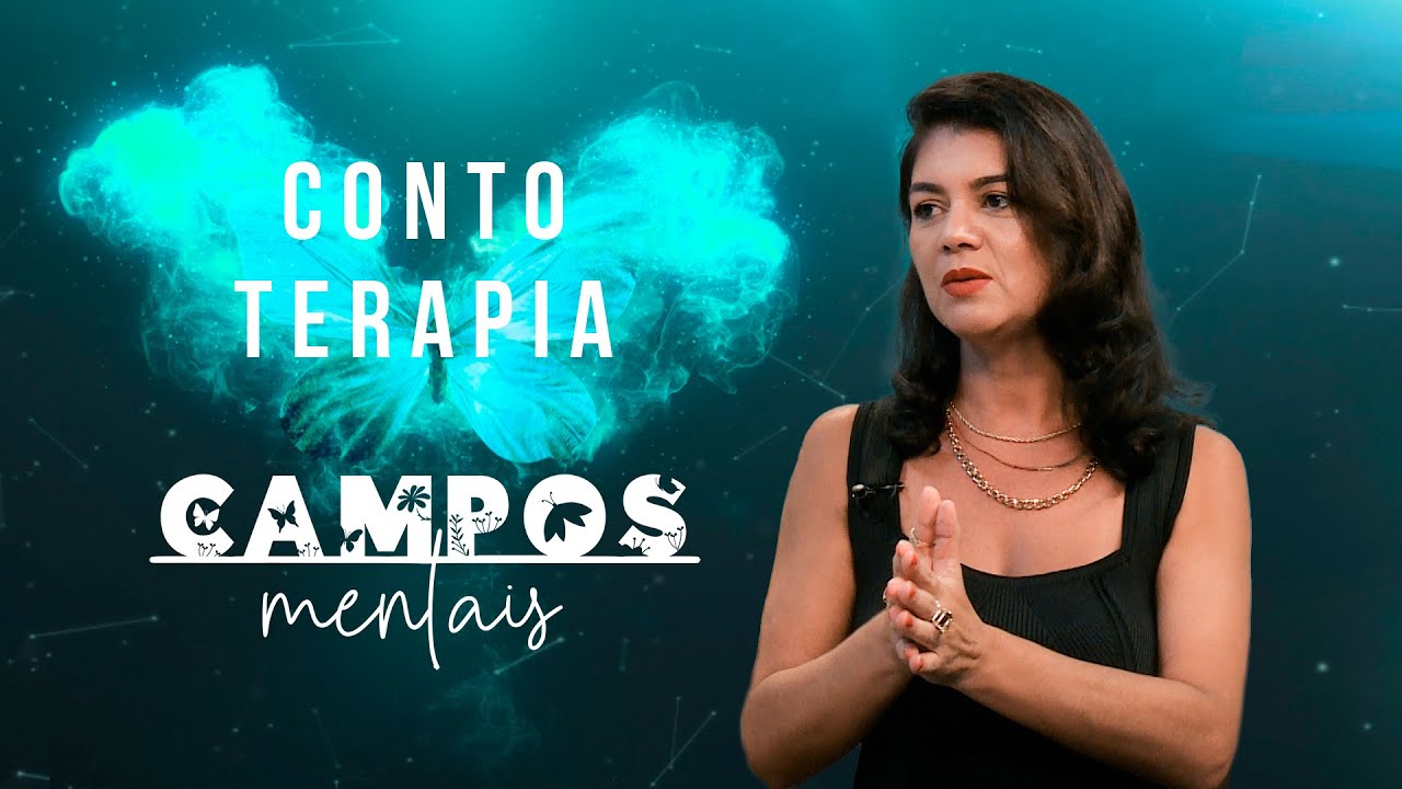 Campos Mentais | Contoterapia com Malu Monteiro