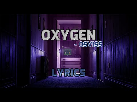 OSVISS - Oxygen (lyrics) HD