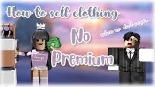 How To Sell T-Shirts On Roblox without Premium!! || Earn Robux || 2021 || Asthetix_CupcaxeYT💖😇