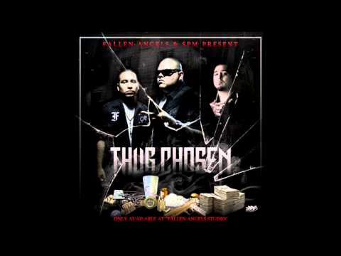 Fallen Angels - Thug Chosen (ft. South Park Mexican)