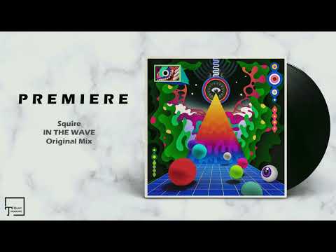 PREMIERE: Squire - In The Wave (Original Mix) [SINCOPAT]